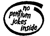Most excellent No Pentium Jokes graphic
